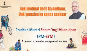 PMSYM : Pradhan mantri Shram Yogi Man Dhan Yojna Pension